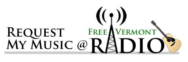 Request My Music on Free Vermont Radio